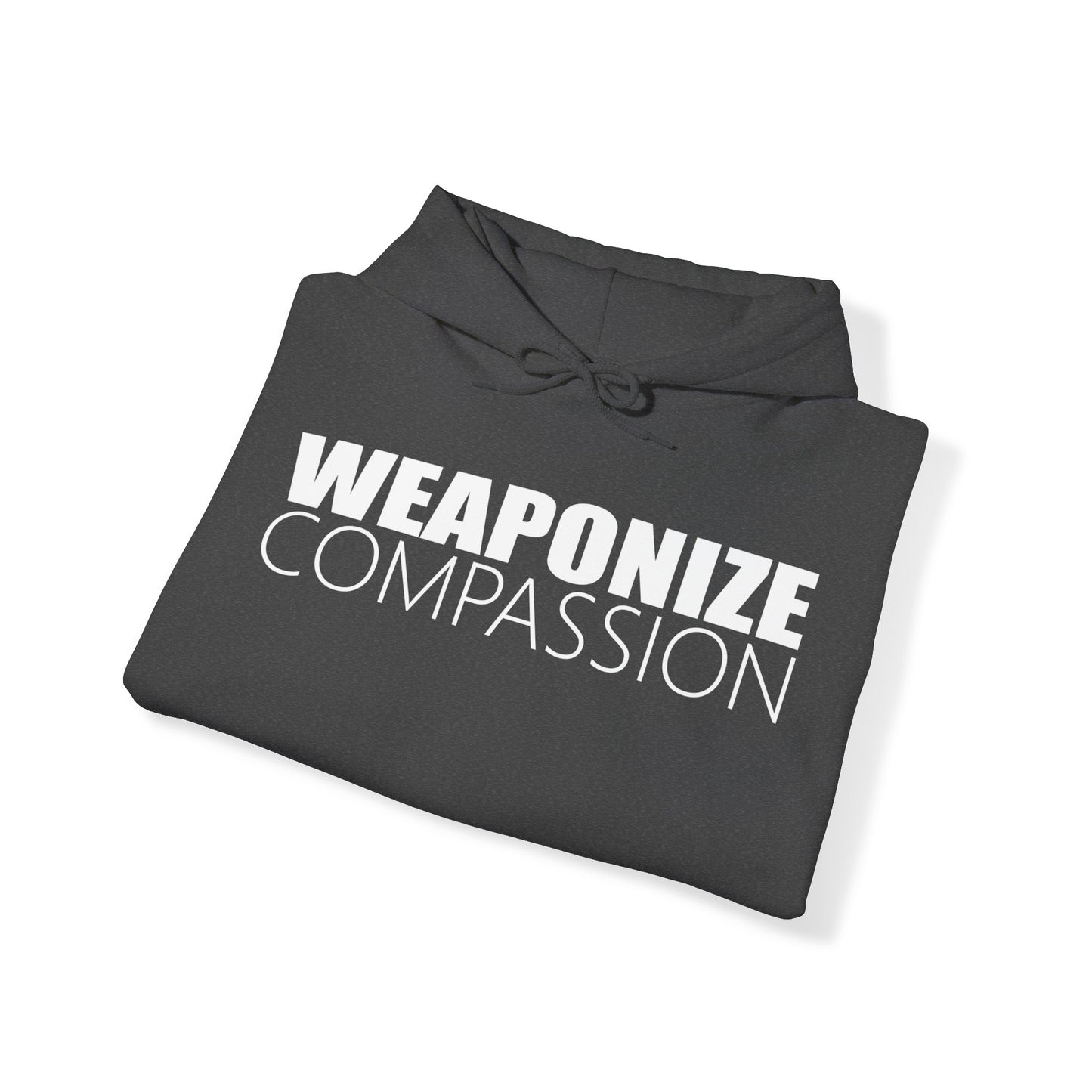 Weaponize Compassion Unisex Heavy Blend™ Hooded Sweatshirt