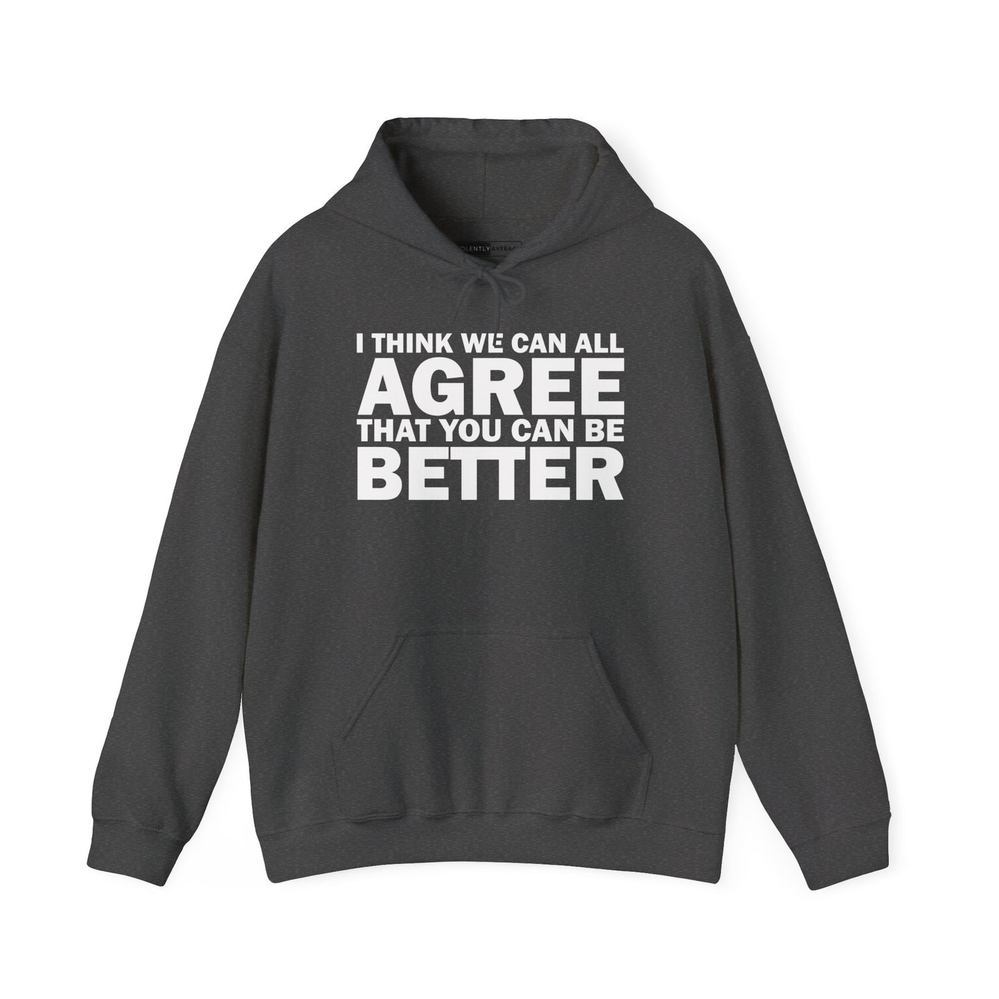 Be Better Unisex Heavy Blend™ Hooded Sweatshirt